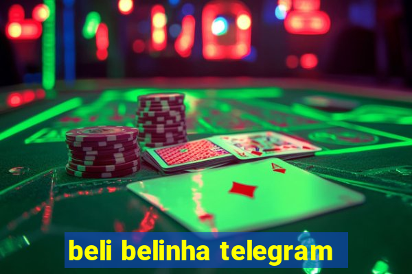 beli belinha telegram